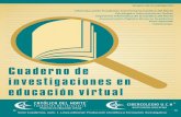 Cuaderno de investigaciones en educación virtual · 2014-01-20 · Cuaderno de investigaciones en educación virtual 6 Presentación Escribir es una actitud y un valor mediante el