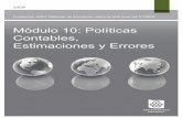 Módulo 10: Políticas Contables, Estimaciones y Erroreselernova.edu.co/E-books/niif/secciones/pdf/10... · Módulo 10: Políticas Contables, Estimaciones y Errores Este material