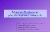 Paloma Iglesias Bolaños. Residente 2º año Endocrinología y …sendimad.org/sesiones/perdida_peso_osteopenia.pdf · 2006-03-15 · Mutación del gen de la FA no específica (en