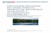 PROGRAMA REGIONAL DE USAID PARA EL MANEJO DE …8 diferentes a las otras zonas bajas de Guatemala, con especies de flora y fauna altamente adaptadas a dichas condiciones (Cruz, 1982).