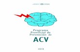 Programa Provincial de Prevención ACVmsptucuman.gov.ar/wordpress/wp-content/uploads/2019/09/ACV.pdf · ACV. Así mismo, se pone en funcionamiento el Comité Público-Privado de ACV