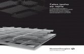 Falso techos de rejilla - Hunter Douglas Architectural...son fabricados a partir de bandas de aluminio prelacadas al horno de 0,35, 0,4 ó 0,5 mm. de espesor. La dureza y durabilidad