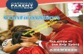 PREPARING YOUR CHILD FOR… CONOCIMIENTO Confirmation ... · (1309; cf. Ordo Confirmationis, Introduction, 3) Thus, the Catechism emphasizes two themes: Belonging to the Church —