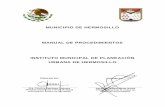 MUNICIPIO DE HERMOSILLO MANUAL DE ......El presente manual de procedimientos, fue autorizado por la Junta de Gobierno del Instituto Municipal de Planeación Urbano de Hermosillo, en