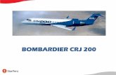 BOMBARDIER CRJ 200 - Universidad de San Martín de Porres · aeronave Bombardier CRJ 200 de matricula OB 2122. Esta aeronave esta certificada para operación en campos de altura hasta