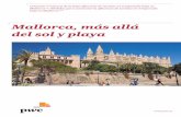 Mallorca, más allá del sol y playa · Mallorca como uno de los principales destinos a nivel nacional y uno de los principales destinos turísticos europeos de “sol y playa”.