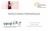 Infecciones de Transmisión Vertical Máster.pdf · •Tasa de sífilis en España 8/100.000 hab. •Tasa de sífilis congénita 0.2/100.000 RN vivos. •Vías de transmisión: –Sexual