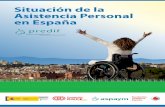 Situación de la Asistencia Personal en España...personal de las personas en situación de dependencia, a través de la asistencia personal. Para desarrollar esta ambiciosa misión,