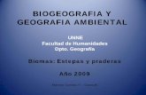 BIOGEOGRAFIA Y GEOGRAFIA AMBIENTAL - Web Facultad de ...hum.unne.edu.ar/academica/departamentos/dptogeog/catedras/biogeografia/... · BIOGEOGRAFIA Y GEOGRAFIA AMBIENTAL - 2009 - BIOMA