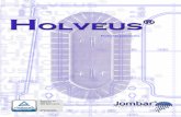 Productos patentados.holveus.jombar.com/Catalogo-Holveus-2018-es.pdf · Y, finalmente, los valores de respeto a la naturaleza y ecología, diseñando soluciones de bajo impacto, ahora