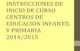 2014/2015 Y PRIMARIA EDUCACIÓN INFANTIL …HORARIO COLEGIOS BILINGÜES DE EDUCACIÓN PRIMARIA – CURSO 2014-2015 1º, 3º, 5º- Implantación LOMCE- Decreto 89/2014, de 24 de julio-ANEXO