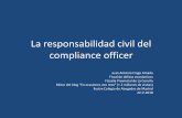 La responsabilidad civil del compliance officerweb.icam.es/bucket/Juan Antonio Frago Amada.pdf · • 1 libro (Casos prácticos de Derecho procesal penal, Ed. Ezcurra, 2016), 22 artículos