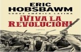 ERIC HOBSBAWM · 2018-06-13 · Una vida en el siglo XX,2 publicada en 2002 cuando él tenía ochenta y cinco años, el histo-riador Eric Hobsbawm (1917-2012) escribió que la única
