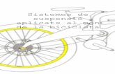 Sistemes de suspensió aplicats al món de la bicicleta · 2007-06-26 · dos mesos, per fer una mica d’esport de tant en tant o per anar a treballar. Aquesta és la imatge que