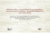 Moneda, escritura y poder: comunicación, publicidad y memoria Cientificos - UCM - 2016.pdfComunicación y memoria a través de las inscripciones: la catedral de León. Communication