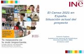 El Censo 2021 en España. Situación actual del proyecto censos... · Frente al censo que tiene carácter secreto, el padrón es público. En España se realizan cada 5 años.”