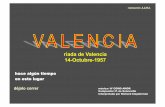 riada de Valencia 14-Octubre-1957 - WikiBlues · por la riada. La superficie inundada fue calculada en 2.211 hectáreas, pero la llamada “Batalla del Barro” se centró en 11.2