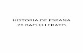 HISTORIA DE ESPAÑA 2º BACHILLERATOiesriberadeljalon.centros.educa.jcyl.es/sitio/upload/E...Elaborar mapas y líneas de tiempo, localizando las fuentes adecuadas, utilizando los datos