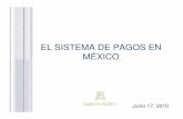 EL SISTEMA DE PAGOS EN MÉXICOobservatorio.azc.uam.mx/pdf/CBM_17_6_2010_11.pdfTipos de liquidación Los sistemas de pago también se clasifican por la forma en que se liquidan sus