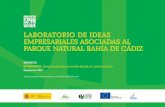 LABORATORIO DE IDEAS EMPRESARIALES ASOCIADAS AL … · rrollo de iniciativas empresariales, derivadas de la valorización sostenible de los recursos existentes en el Parque Natural