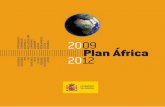 2009Plan Áfricacas recogidas entre las principales actividades del Plan África 2006-2008, que se incluyen en anexo del presente Plan, cabe destacar el alto nivel de cooperación