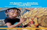 VII Estado de los derechos de la niñez y la …...vi Estado de los Derechos de la Niñez y la Adolescencia en Costa Rica De esta forma, esperamos que todas las personas, quienes forman