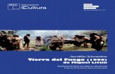 Tierra del Fuego (1999) de Miguel Littin...permiten desarrollar las temáticas del viaje, la identidad, la libertad y el destino. La película relata la llegada de Julius Popper hasta