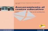 Asesoramiento al centro educativo - Since 2012 · 2017-05-20 · Jesús Domingo Segovia (coordinador) Asesoramiento al centro educativo Colaboración y cambio en la institución ...