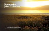 Legado de México · que los recursos naturales sean aprovechados de manera sostenible. Se trata del mayor desafío que hoy enfrenta la humanidad, no sólo por el deterioro que ya