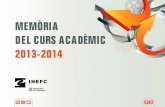 MEMÒRIA DEL CURS ACADÈMIC 2013-2014php.inefc.net/descarregues/memories/mem13_14/memoria.pdf · Acte inaugural del curs acadèmic 2013-2014 Memòria Curs acadèmic 2013-2014 7 ACTE