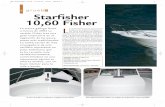 Starfisher 10,60 Fisherlidad y seguridad en las viradas y en las dis-tancias cortas, como las que se dan a la ho-ra de atracar el barco en un pantalán. Sus motores intraborda ofrecen