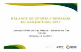 UPME - Balance de Gas Natural 2017 VF 17102017 · F-DI-04 BALANCE DE OFERTA Y DEMANDA DE GAS NATURAL 2017 Octubre 17 de 2017 I Jornada UPME de Gas Natural – Balance de Gas Natural