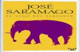 Libro proporcionado por el equipodescargar.lelibros.online/Jose Saramago/El Viaje del... · 2019-08-29 · José Saramago El viaje del elefante. Nota del editor En referencia al uso