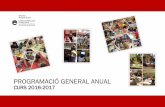 PROGRAMACIÓ GENERAL ANUAL...PROGRAMACIÓ GENERAL ANUAL 2016-2017 Escola Antoni Brusi 3 La PROGRAMACIÓ GENERAL ANUAL DE CENTRE és un instrument en el que es concreten els objectius