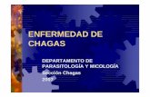 ENFERMEDAD DE CHAGAS - SMUEnfermedad de Chagas es la serología tamiz de los donantes en bancos de Sangre. En Uruguay es una prueba obligatoria por ley desde el año 1987 en el 100%