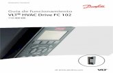 Guía de funcionamiento VLT HVAC Drive FC 102 110-400 kWfiles.danfoss.com/download/Drives/MG16D405.pdf · • La Guía de programación del VLT® HVAC Drive FC 102 proporciona información