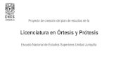 Licenciatura en Órtesis y Prótesis - UNAMconsejo.facmed.unam.mx/home/ponencias/00028_Ene23k19.pdfLicenciatura en Ortesis y Prótesis •La discapacidad en México, es un problema