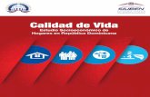 Estudio Socioeconómico de Hogares en República Dominicana · CALIDAD DE VIDA 9 Estudio Socioeconómico de Hogares 2012 que se encuentra en desventaja social y económica, como Progresando