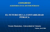 EL FUTURO DE LA CONTABILIDAD PÚBLICAcarm.es/chac/igmu/Congre-toledo-04-Montesinos.pdfLAS ETAPAS DE LA CONTABILIDAD PÚBLICA EN ESPAÑA I. La Contabilidad Administrativa: de la Constitución