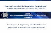 Banco Central de la República Dominicana · de Fondos . Sistema de Pagos de la República Dominicana (SIPARD) Es un servicio público de titularidad exclusiva del Banco Central,