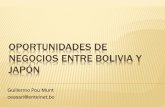 OPORTUNIDADES DE NEGOCIOS ENTRE BOLIVIA Y JAPÓN · de inversión. 3. Consolidación de la alianza o sociedad. 4. Desarrollo del plan de negocios conjunto. 5. Verificación de la