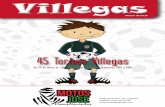 45 Torneo Villegas · El Torneo Villegas, que vamos a vivir durante estos cuatro días, abarca multitud de clubes, creando entre todos unos días de diversión, respeto, sacrificio