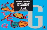 Guia lenguaje cultura. cast....lenguaje en el ámbito del deporte (2009) (6) y Guía del lenguaje en el ámbito dela salud (2009) (7).En este contexto, publicamos ahora esta nueva