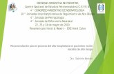 4° Congreso Argentino de Neonatología 10° …a/Viernes...Confeccionar y entregar: epicrisis neonatal detallada y completa con la identificación de los problemas no resueltos. Proporcionar