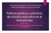 Políticas y práctica de inclusión educativa en el nivel Primario · 2018-10-01 · Preguntas de investigación ¿Qué relaciones existen entre las políticas públicas de inclusión