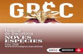 2018 - FESTIVAL DE BARCELONA 1...2018 - FESTIVAL DE BARCELONA 1 Nascut com a festival públic amb el retorn de la democràcia als ajuntaments, ja fa més de quaranta anys, el Grec