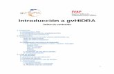 Introducción a gvHIDRA · Nosotros instalaremos de manera manual el entorno que nos interese para este curso, y nos puede servir de ayuda la “Guía de instalación rápida del