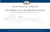 Grado en ArquitecturaUniversidad Católica de Murcia – Tlf: (+34) 902 102 101 info@ucam.edu –  Guía Docente 2015/16 Grado en Arquitectura Modalidad de enseñanza presencial