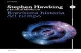 y Leonard Mlodinow Stephen Hawking (Oxford, 1942) ocupa ... · A hombros de gigantes. Las grandes obras de la Física y la Astronomía. Dios creó los números. ... Stephen Hawking