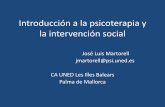 Introducción a la psicoterapia y la intervención socialextension.uned.es/archivos_publicos/webex_actividades/5160/jlmartorell1.pdf · • El resultado más consistente de la investigación